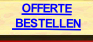 OFFERTE
 BESTELLEN